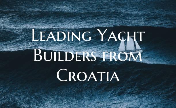 Leading Yacht Builders from ...