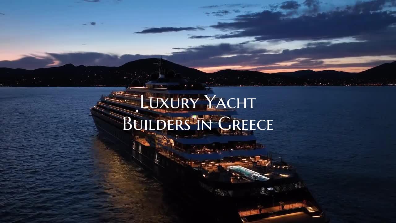 Luxury Yacht Builders in Greece